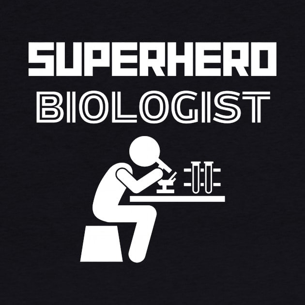 Superhero Biologist by MyUniqueTee